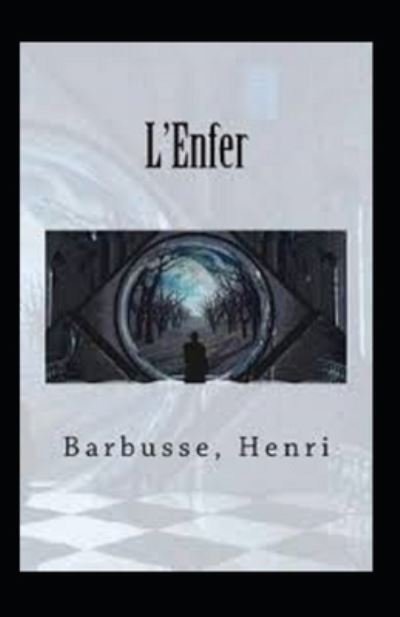 Cover for Henri Barbusse · L'Enfer Illustre (Taschenbuch) (2021)