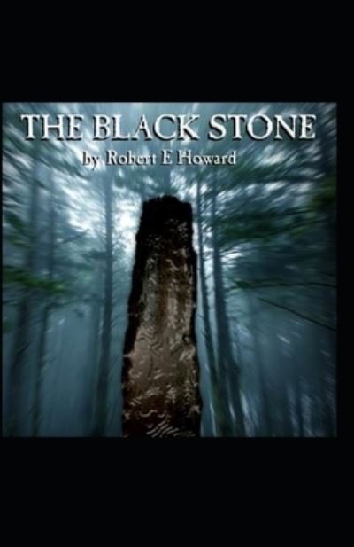 Cover for Robert E Howard · The Black Stone Illustrated (Paperback Bog) (2021)
