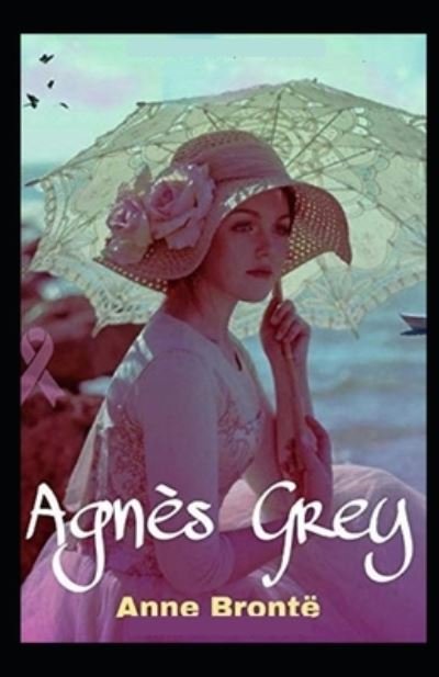 Cover for Anne Bronte · Agnes Grey: (Pocketbok) [Illustrated edition] (2021)