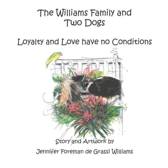 Cover for Jennifer Foreman de Grassi Williams · The Williams Family and Two Dogs (Paperback Book) (2020)