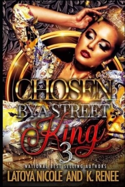 Cover for K Renee · Chosen by a Street King 3 (Pocketbok) (2020)