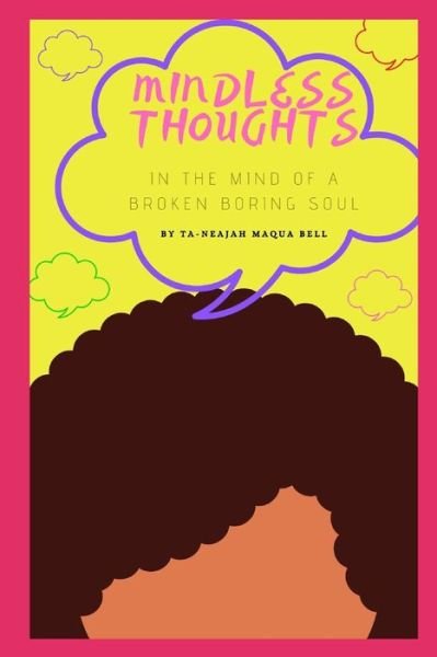 Cover for Ta-Neajah Maqua Bell · Mindless Thoughts (Taschenbuch) (2020)