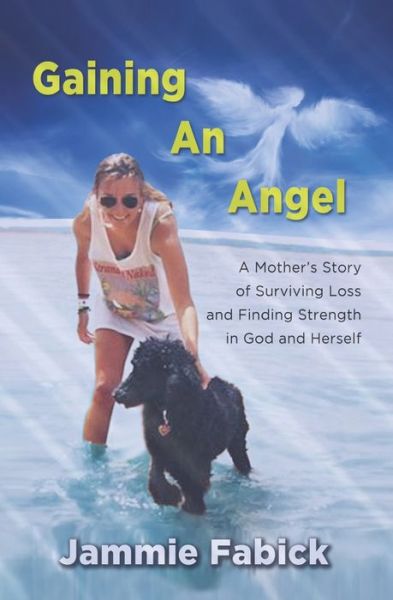 Cover for Jammie Fabick · Gaining An Angel (Paperback Book) (2020)