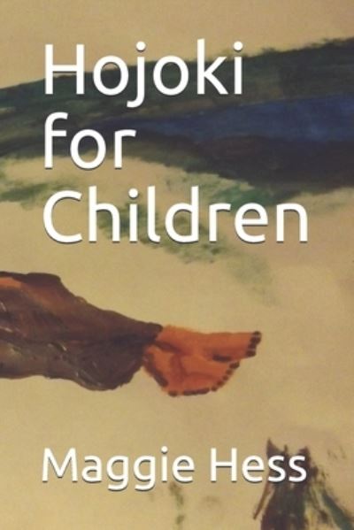 Cover for Maggie Hess · Hojoki for Children (Paperback Book) (2020)