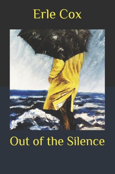 Cover for Erle Cox · Out of the Silence (Paperback Book) (2020)