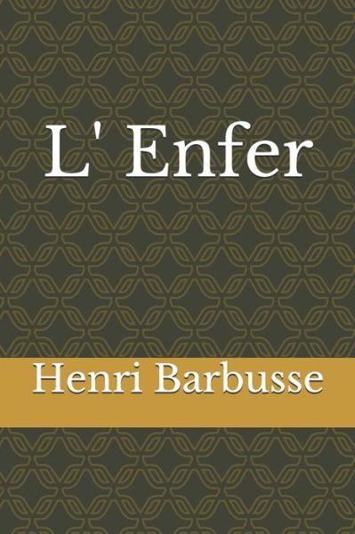 Cover for Henri Barbusse · L' Enfer (Paperback Book) (2020)