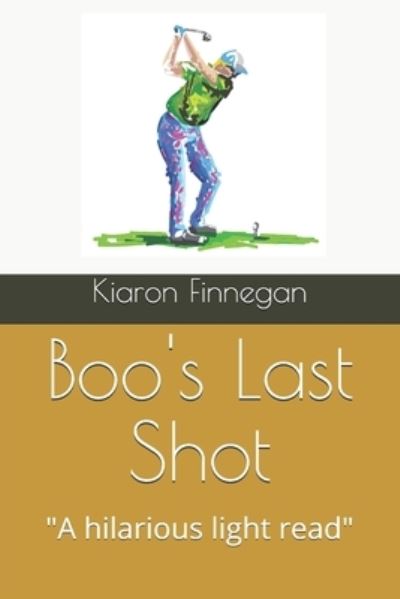 Cover for Kiaron Finnegan · Boo's Last Shot (Book) (2020)