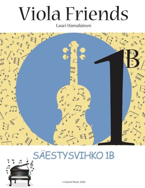 Cover for Lauri Juhani Hamalainen · Viola Friends 1B Saestysvihko (Paperback Book) (2020)