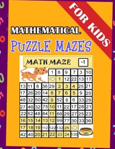 Mathematical Puzzle Mazes For Kids - Lamaa Bom - Książki - Independently Published - 9798691595844 - 28 września 2020