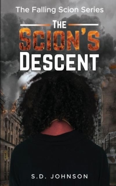 Cover for S D Johnson · The Scion's Descent (Pocketbok) (2021)