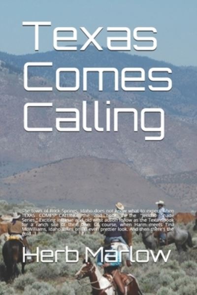 Texas Comes Calling - Herb Marlow - Books - Independently Published - 9798707003844 - February 9, 2021