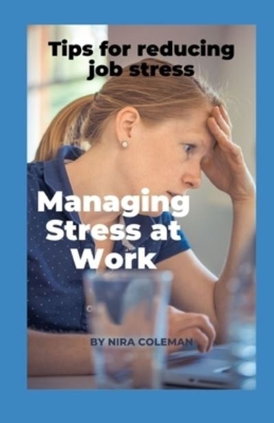 Cover for Nira Coleman · Managing Stress at Work (Paperback Bog) (2021)