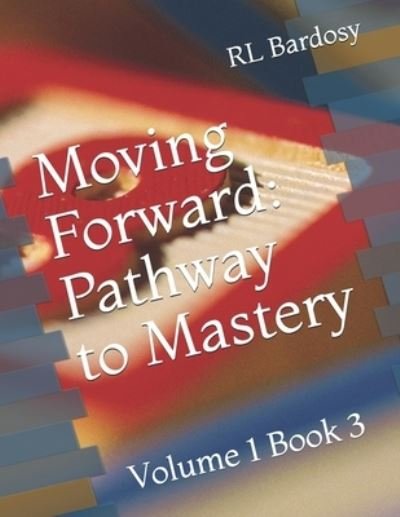 Cover for Rl Bardosy · Moving Forward (Paperback Book) (2021)