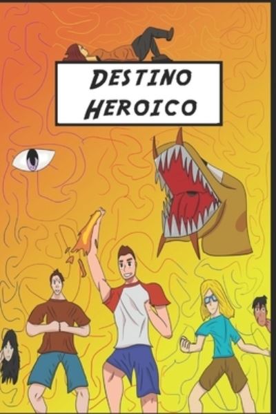 Cover for Rodrigo Alfaro Kobernyk · Destino Heroico (Paperback Book) (2021)