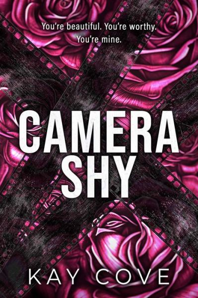 Cover for Kay Cove · Camera Shy - Lessons in Love (Paperback Book) (2024)