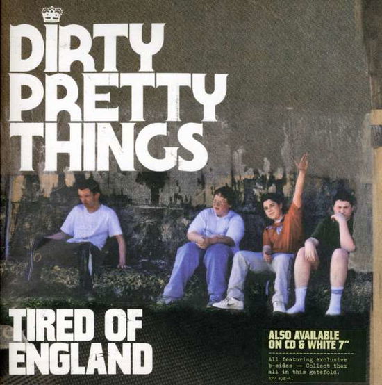 Cover for Dirty Pretty Things · Tired of England -2- (7&quot;) (2008)