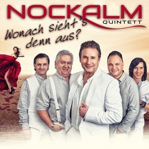 Cover for Nockalm Quintett · Wonach Sieht's Denn Aus? (CD) (2016)