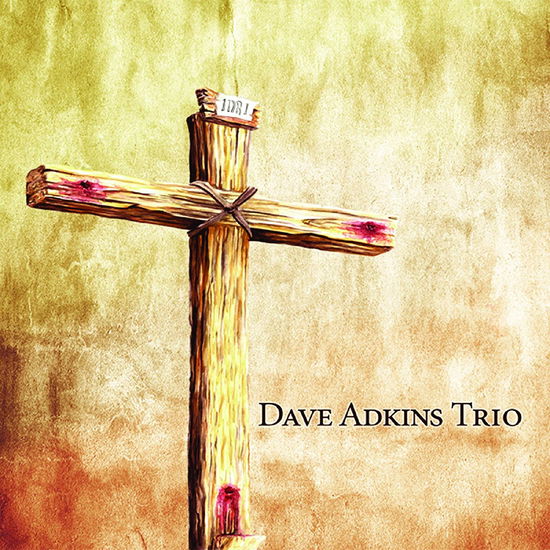 Cover for Adkins Dave · Turn To Jesus (CD) (2017)