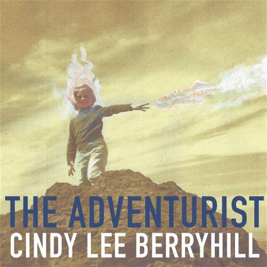 Cover for Cindy Lee Berryhill · Adventurist (CD) (2017)