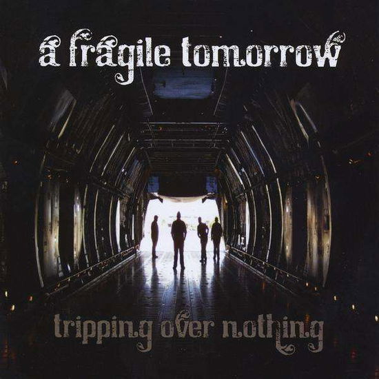 Cover for Fragile Tomorrow · Tripping over Nothing (CD) (2010)