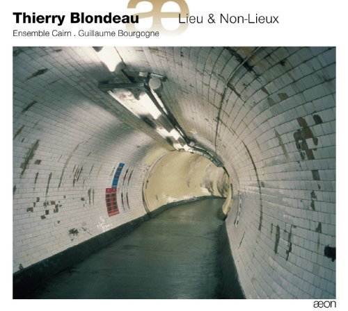Cover for Blondeau / Ensemble Cairn / Bourgogne · Lieu &amp; Non-lieux (CD) [Digipak] (2010)
