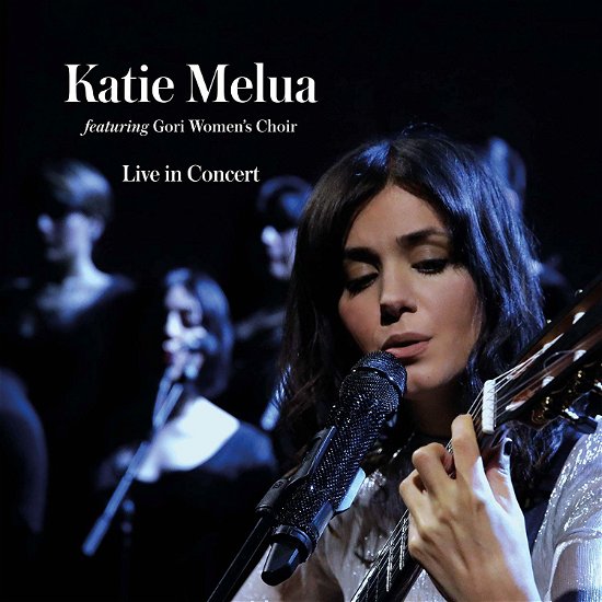 Cover for Katie Melua · Live in Concert (feat. Gori Women's Choir) (CD) [Deluxe edition] (2019)