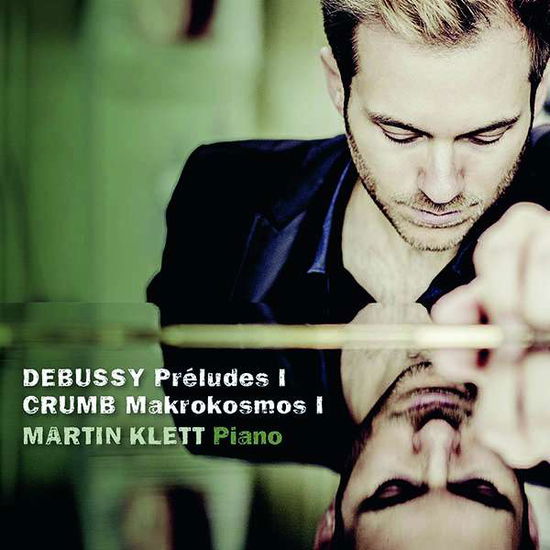 Debussy: Prelude I. Crumb: Makrokosmos I - Martin Klett - Musiikki - C-AVI - 4260085534845 - perjantai 29. tammikuuta 2021