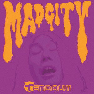 Cover for Tendouji · Mad City (CD) [Japan Import edition] (2017)