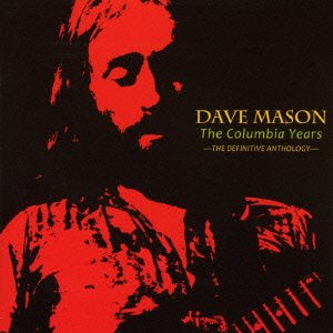 Cover for Dave Mason · Columbia Years--the Definitive a    Nthology (CD) [Japan Import edition] (2016)