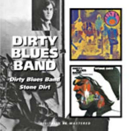 Dirty Blues Band · Dirty Blues Band / Stone Dirt (CD) [Remastered edition] (2007)
