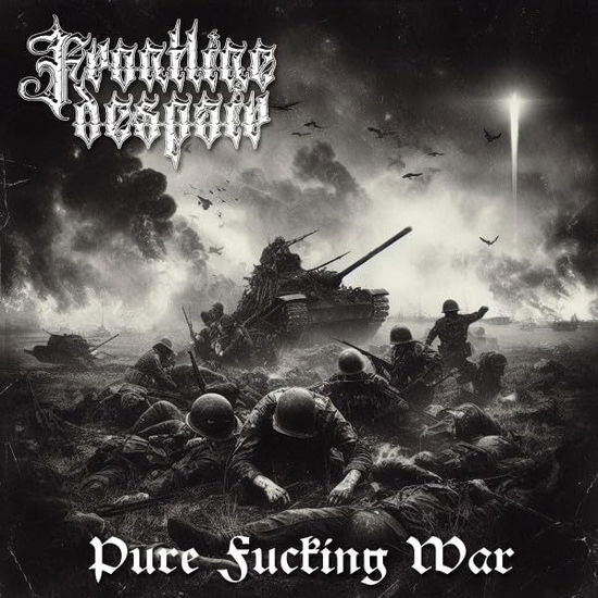 Pure Fucking War - Frontline Despair - Música - DOC - 5051083203845 - 5 de julio de 2024