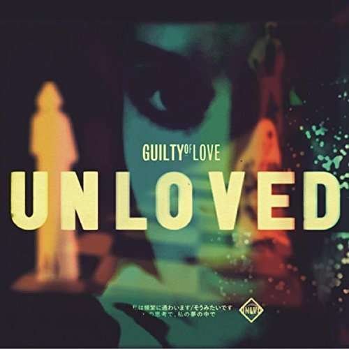 Cover for Unloved · Guilty Of Love (LP) (2015)