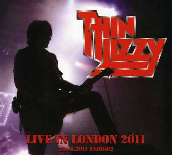 Cover for Thin Lizzy · Live in London (Indigo2 23-01-11) (2xcd) (CD) (2011)