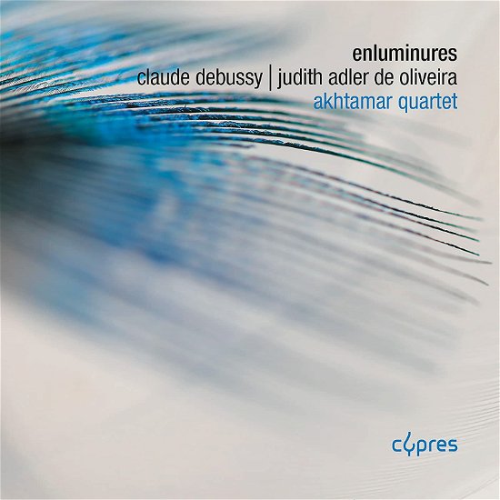 Cover for Akhtamar Quartet · Debussy &amp; Adler De Oliveira: Enluminures (CD) (2023)