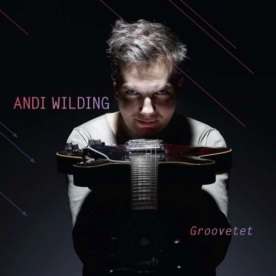 Andi Wilding · Groovetet (CD) (2016)