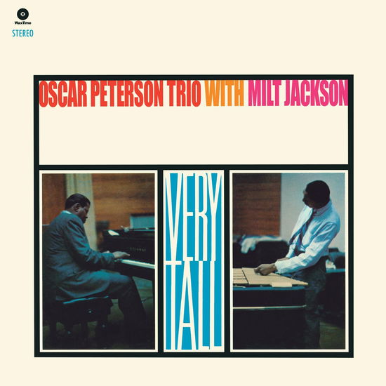 Very Tall (+1 Bonus Track) (Limited Edition) - Oscar Peterson Trio / Milt Jackson - Musik - WAXTIME - 8435723700845 - 26. April 2024