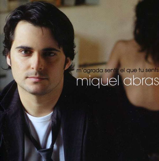 Cover for Miquel Abras · M'agrada Sentir El Que Tu Sents (CD) (2015)