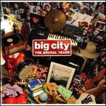 Cover for Big City · Brugal Years (CD) (2010)