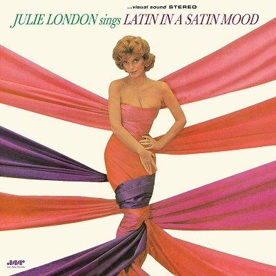 Sings Latin In A Satin Mood - Julie London - Musique - JAZZ WAX - 8436559469845 - 27 janvier 2023