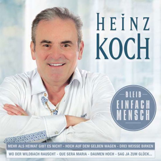 Bleib Einfach Mensch - Koch Heinz - Musique - TYROLIS - 9003549531845 - 26 juillet 2016