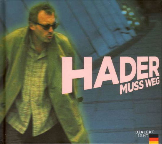 Hader Muss Weg - Josef Hader - Música - Hoanzl Vertriebs Gmbh - 9006472007845 -