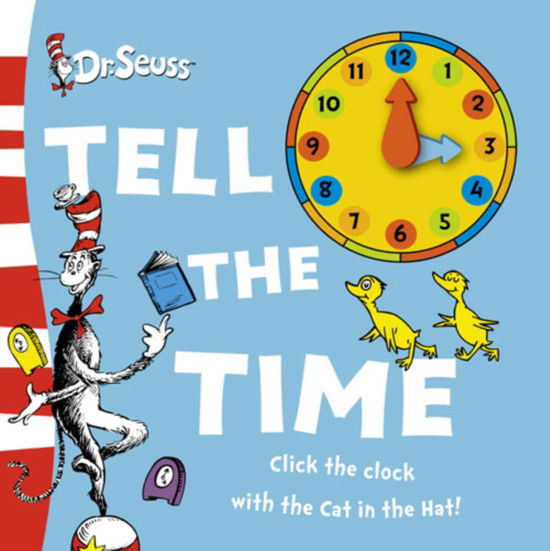 Cover for Dr. Seuss · Dr. Seuss Tell the Time (Board book) (2006)