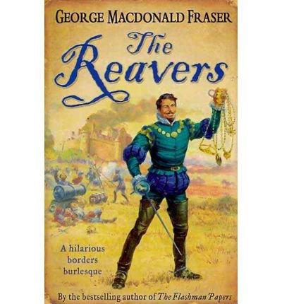 Cover for George MacDonald Fraser · The Reavers (Paperback Book) (2008)