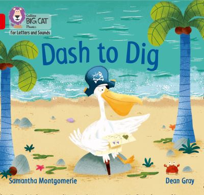 Cover for Samantha Montgomerie · Dash to Dig: Band 02a/Red a - Collins Big Cat Phonics for Letters and Sounds (Pocketbok) (2020)