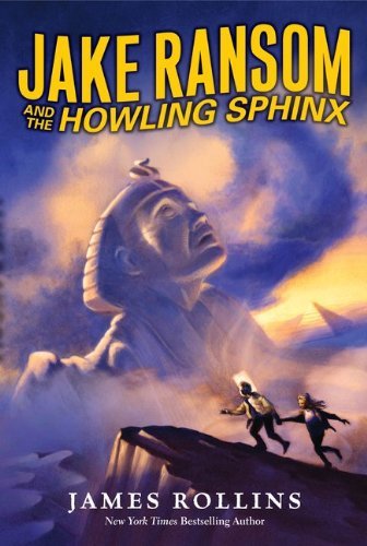 Cover for James Rollins · Jake Ransom and the Howling Sphinx (Taschenbuch) [Reprint edition] (2012)