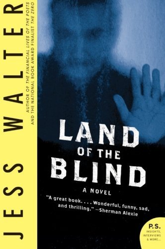 Cover for Jess Walter · Land of the Blind: A Novel (Taschenbuch) [Reprint edition] (2009)