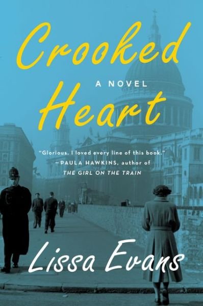Cover for Lissa Evans · Crooked Heart: A Novel (Paperback Book) (2016)