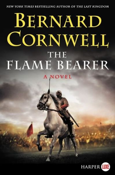 Cover for Bernard Cornwell · The Flame Bearer - Saxon Tales (Paperback Bog) [Large type / large print edition] (2016)