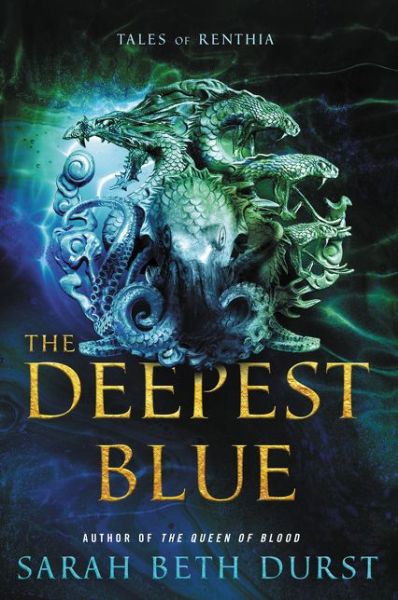 Cover for Sarah Beth Durst · The Deepest Blue: Tales of Renthia (Inbunden Bok) (2019)