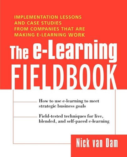 Cover for Nick Van Dam · The E-learning Fieldbook (Pocketbok) (2003)